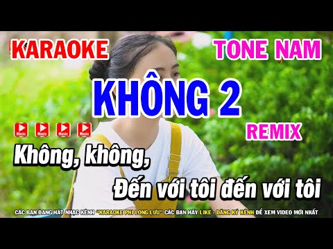 Karaoke Không 2 Tone Nam Dm Nhạc Sống Remix – Karaoke Phi Long