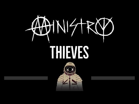 Ministry • Thieves (CC) 🎤 [Karaoke] [Instrumental Lyrics]