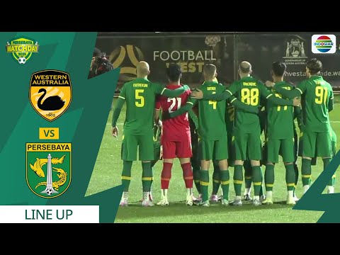 Western Australia vs Persebaya Surabaya | Line Up & Kick Off Persebaya MatchDay 2025