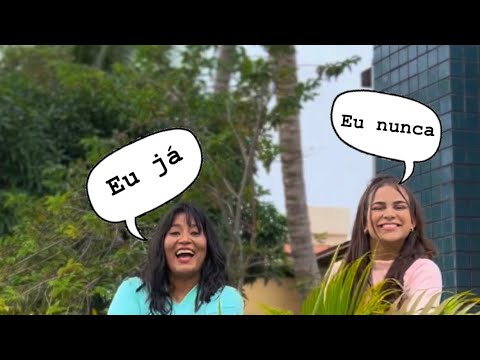 Brincamos de eu nuncaaa