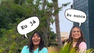Brincamos de eu nuncaaa