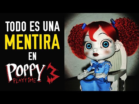 La Gran MENTIRA de Poppy Playtime Capítulo 3