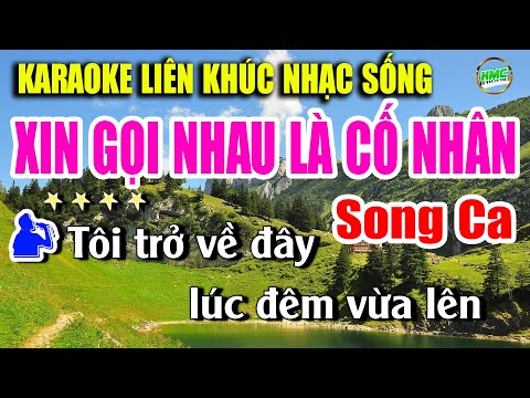 Karaoke Liên Khúc Trữ Tình Song Ca Dễ Hát | Tuyển Chọn Nhạc Xưa Bolero – XIN GỌI NHAU LÀ CỐ NHÂN