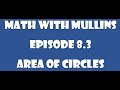 Finding the Area of Circles and Their Segments