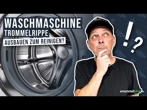 Waschmaschine richtig reinigen - Trommelrippe ausbauen