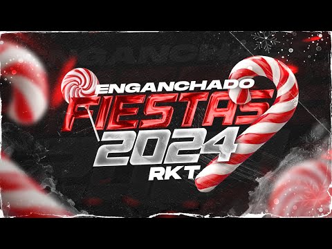 💣MIX FIESTAS 2024🥤ENGANCHADO ESPECIAL RKT | DICIEMBRE | LUKKASRMX