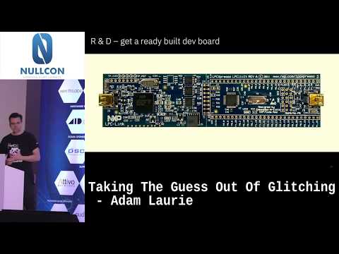 Taking the guess out of Glitching! | Adam Laurie | NULLCON Goa 2020