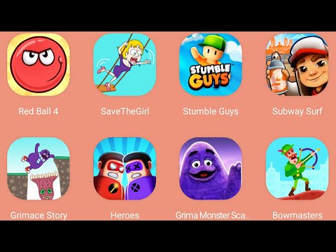 Grimace Monster Scary Survival,Subway Surfers,Save The Girl,Red Ball 4,Stumble Guys,Heroes