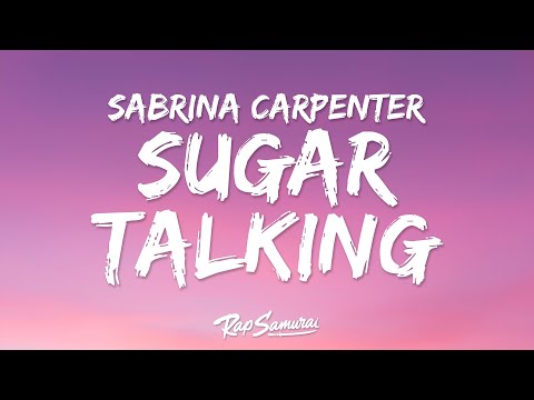 Sabrina Carpenter - Sugar Talking (Lyrics)