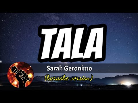 TALA – SARAH GERONIMO (karaoke version)