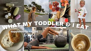 What Me & My Toddler Ate This Day: Healthy meal inspo + supplements & marathon training! 