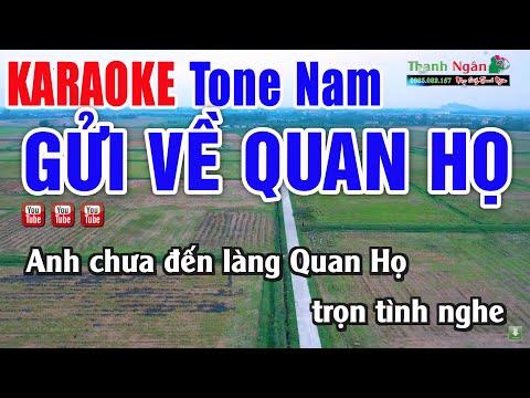 Gửi Về Quan Họ Karaoke Tone Nam Beat Phối Chuẩn – Nhạc Sống Thanh Ngân