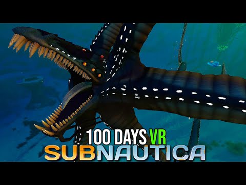 I Spent 100 Days in Subnautica VR and Here's What Happened...