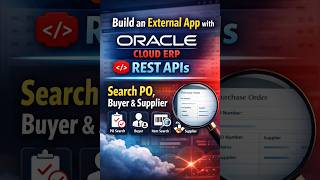 Build an External App with Oracle Cloud ERP REST APIs | Search PO, Buyer & Supplier