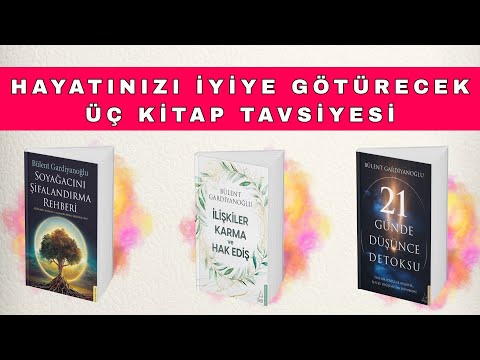 Hayatınızı iyiye götürecek üç kitap tavsiyesi