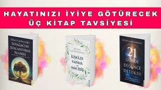 Hayatınızı iyiye götürecek üç kitap tavsiyesi