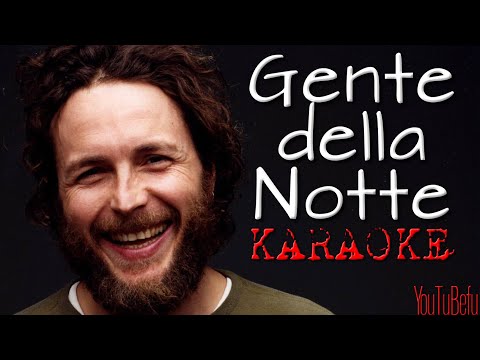 GENTE DELLA NOTTE KARAOKE