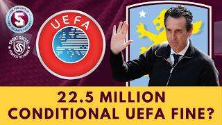VILLA GIVEN SCR/FER 22.5 MILLION CONDITIONAL FINE BY UEFA