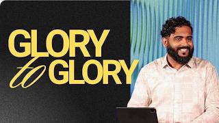 Glory to Glory | Ps. Justin Sabu
