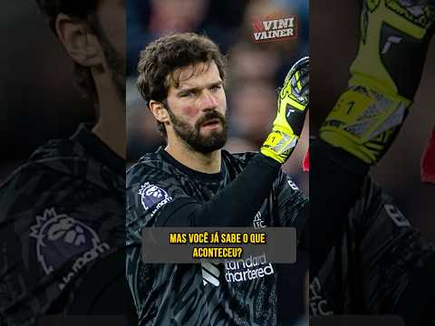 A GROTESCA FALHA DO GOLEIRO ALISSON #shorts