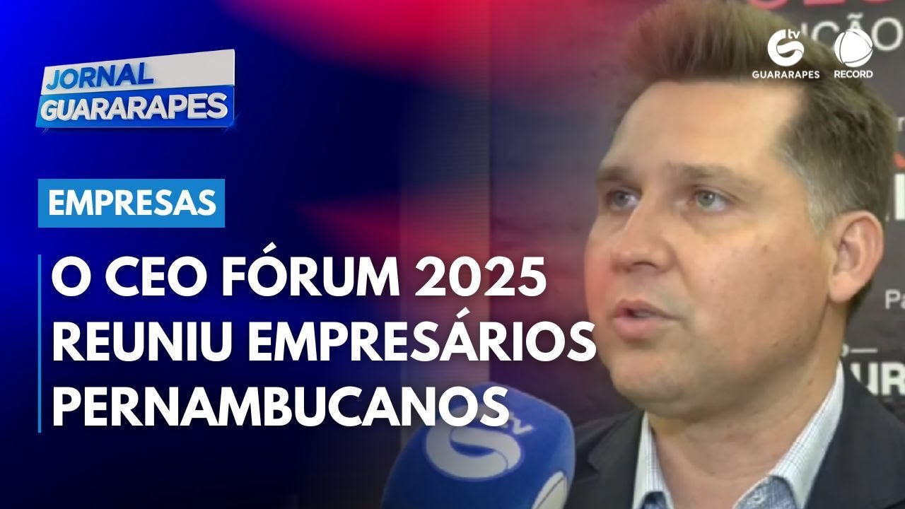 O CEO F&oacute;rum 2025 reuniu empres&aacute;rios e importantes lideran&ccedil;as pernambucanas