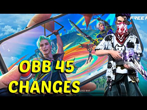 Obb 45 Update Changes Freefire 🤯