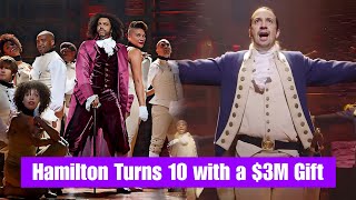 Hamilton’s 10th Anniversary Becomes a Force for Good