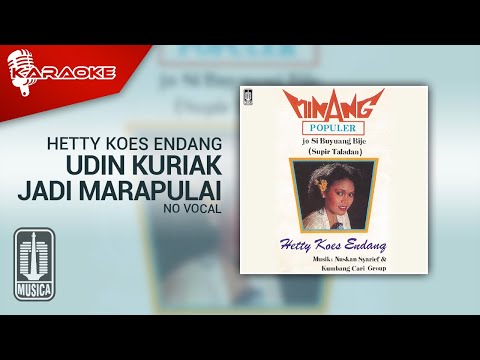 Hetty Koes Endang – Udin Kuriak Jadi Marapulai (Official Karaoke Video) | No Vocal