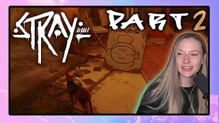 Jocelyn Plays Stray | Part 2