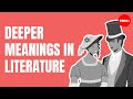 Decoding Deeper Meanings in Literature