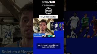 Mercato Inter : Solet, le meilleur choix en défense?
