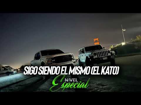 Sigo Siendo El Mismo (El Kato) - Nivel Especial CORRIDOS 2023