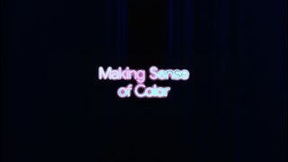 Making Sense of Color