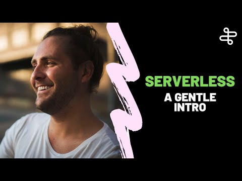 A GENTLE INTRO TO SERVERLESS APPS (Tutorial)