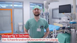 Einzigartig in Sachsen: Das Schwerbrandverletztenzentrum in Leipzig