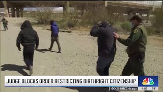 Judge blocks order restricting birthright citizenship