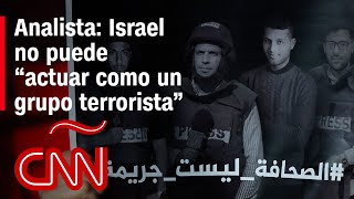 La lucha contra Hamas no es excusa para cometer “crímenes de guerra”, afirma experto