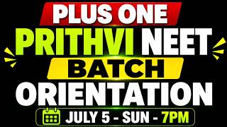 Plus One | Prithvi Neet Batch Orientation | Exam Winner