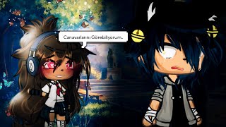 "🍃Canavarlarını görebiliyorum🍃"[GLMM Orijinal TÜRKÇE] 🇹🇷 by;Gizoo #gachalife #glmm