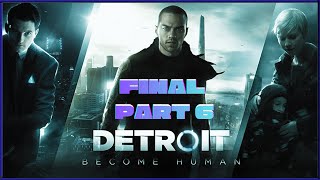 Detroit: Become Human PC Gameplay Final Part #6 (1 Hour 45 min)