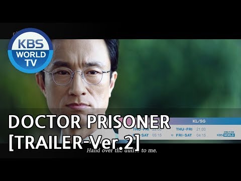 Doctor Prisoner I 닥터 프리즈너 [Trailer-Ver.2]
