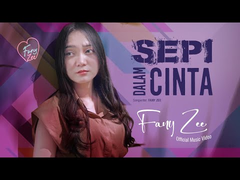 Fany Zee - Sepi Dalam Cinta (Official Music Video)