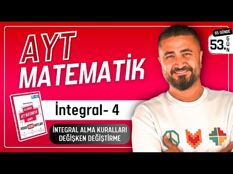 İntegral 4 İntegral Alma Kuralları Değişken Değiştirme | 65 Günde AYT Matematik Kampı 53.Gün