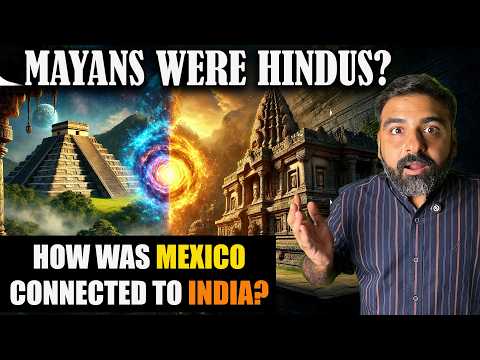 Mayan Civilization’s Link to Hindu Gods REVEALED! | Harry Sahota