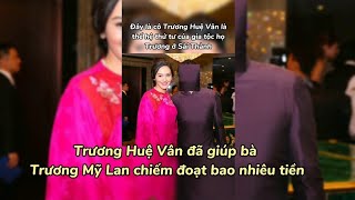 Trương Huệ Vân tgđ Vạn Thịnh Phát cánh tay phải của bà Trương Mỹ Lan