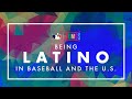 Experiencing Latino Identity in Major League Baseball