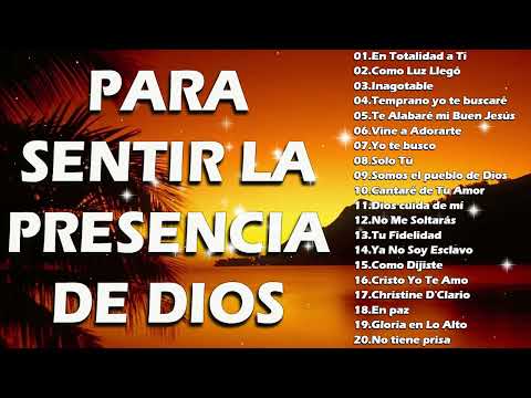 PARA SENTIR LA PRESENCIA DE DIOS - LAS 40+ GRANDES ÉXITOS ESTA CANCIÓN ES TAN BUENA