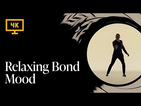 Relaxing Music: Classy Bond Mood 4K [ Yoga, Study Music, Meditation Music ] - RMP HQ