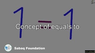 Concept of equals to