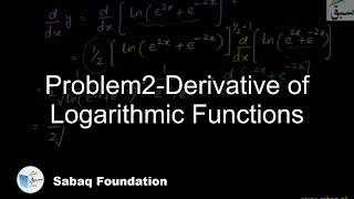 Problem2-Derivative of Logarithmic Functions